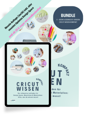 buch "cricut wissen kompakt" der ultimative leitfaden für design space, maschinen & materialien gedruckte version