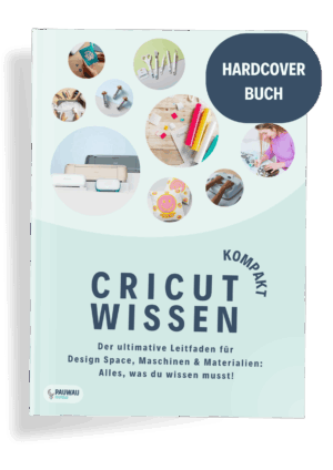kombiangebot hardcover & e book "cricut wissen kompakt" der ultimative leitfaden für design space, maschinen & materialien (inkl. versand)