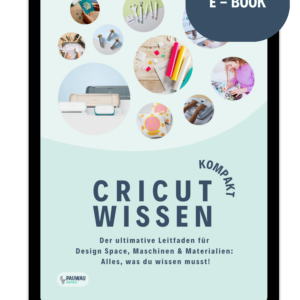 kombiangebot hardcover & e book "cricut wissen kompakt" der ultimative leitfaden für design space, maschinen & materialien (inkl. versand)