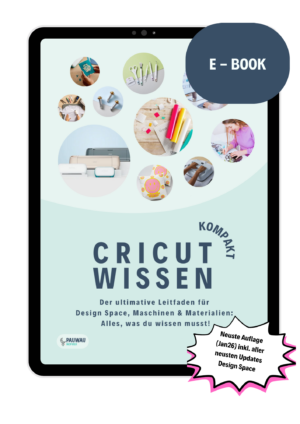 kombiangebot hardcover & e book "cricut wissen kompakt" der ultimative leitfaden für design space, maschinen & materialien (inkl. versand)