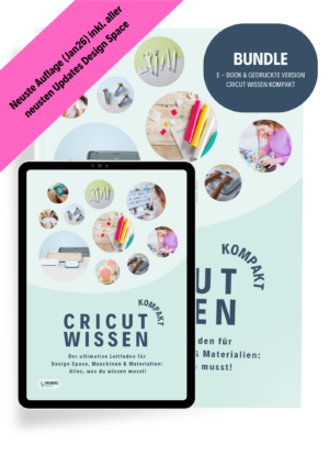 kombiangebot hardcover & e book "cricut wissen kompakt" der ultimative leitfaden für design space, maschinen & materialien (inkl. versand)