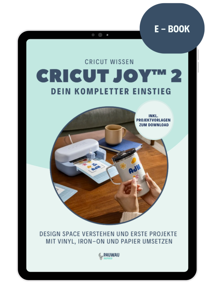 buch cricut joy™ 2 – dein kompletter einstieg design space verstehen und erste projekte mit vinyl, iron on und papier umsetzen gedruckte version